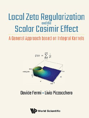 cover image of Local Zeta Regularization and the Scalar Casimir Effect